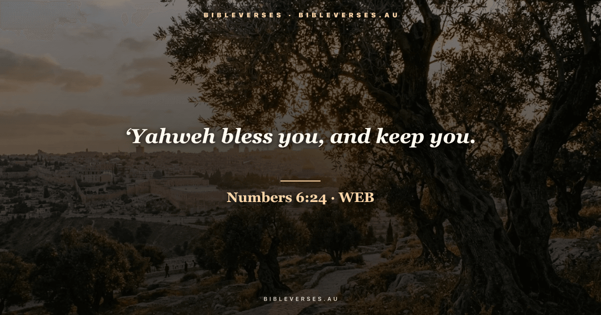 Numbers 6:24 Bible verse image — "‘Yahweh bless you, and keep you." (World English Bible). Free download from bibleverses.au.