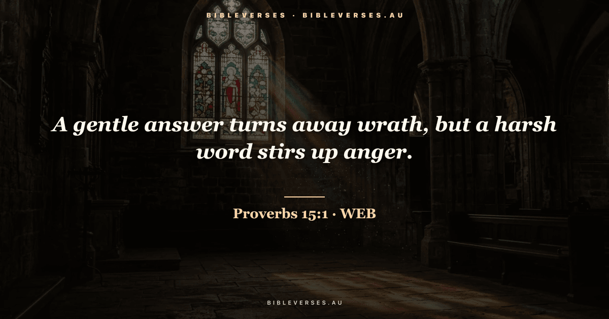 Proverbs 15:1 Bible verse image — "A gentle answer turns away wrath, but a harsh word stirs up anger." (World English Bible). Free download from bibleverses.au.
