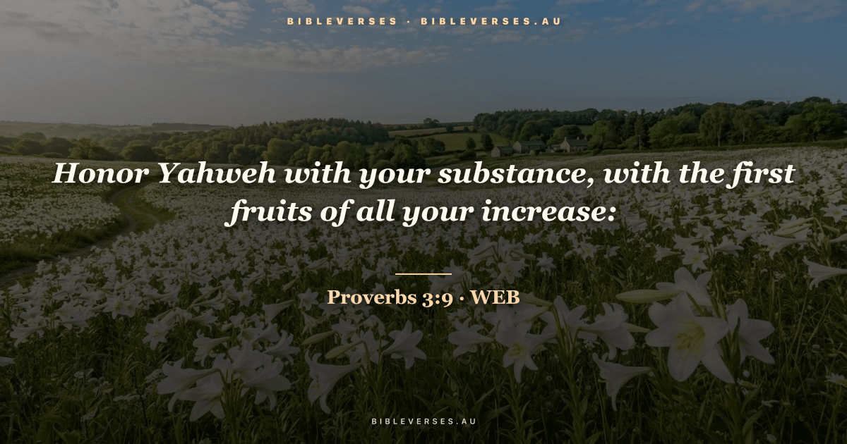 Proverbs 3:9 Bible verse image — "Honor Yahweh with your substance, with the first fruits of all your increase:" (World English Bible). Free download from bibleverses.au.